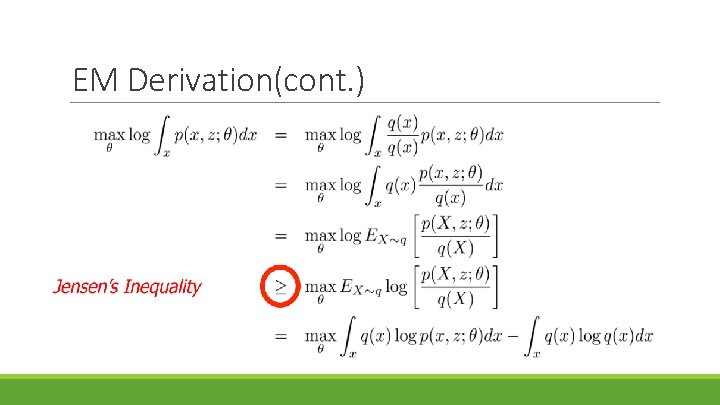 EM Derivation(cont. ) 