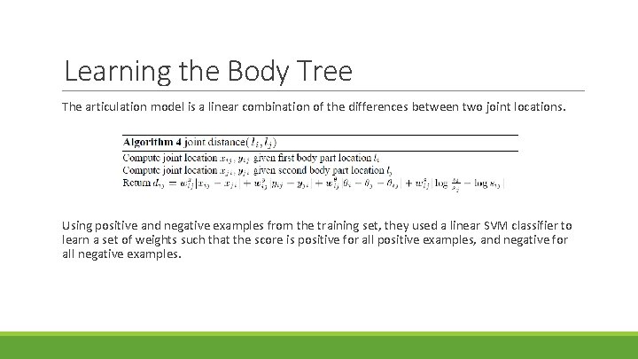 Learning the Body Tree The articulation model is a linear combination of the differences