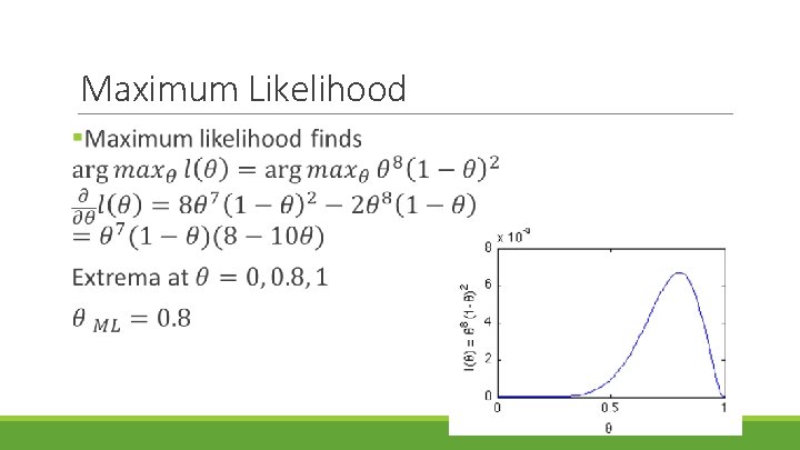 Maximum Likelihood 