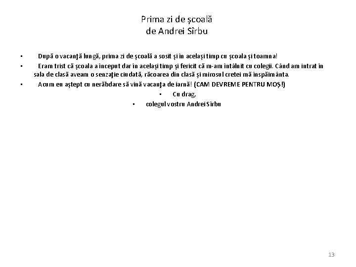 Prima zi de şcoală de Andrei Sîrbu • • • După o vacanţă lungă,