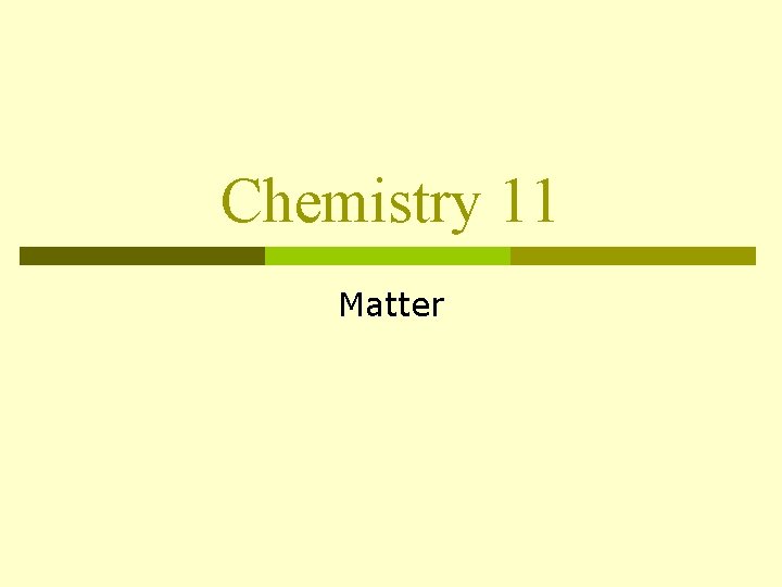 Chemistry 11 Matter 