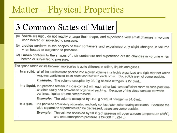 Matter – Physical Properties 3 Common States of Matter 