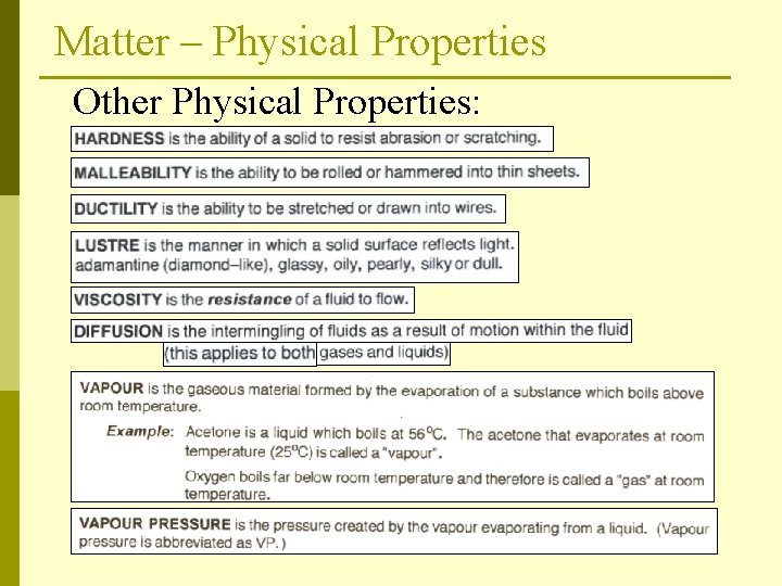 Matter – Physical Properties Other Physical Properties: 