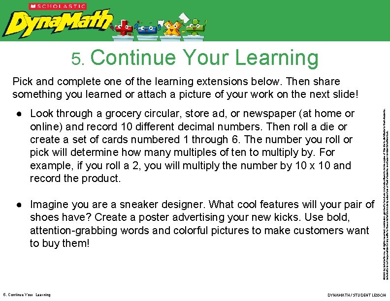 5. Continue Your Learning ● Look through a grocery circular, store ad, or newspaper