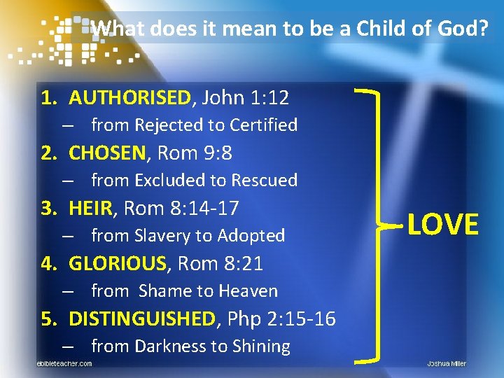 What does it mean to be a Child of God? 1. AUTHORISED, John 1: