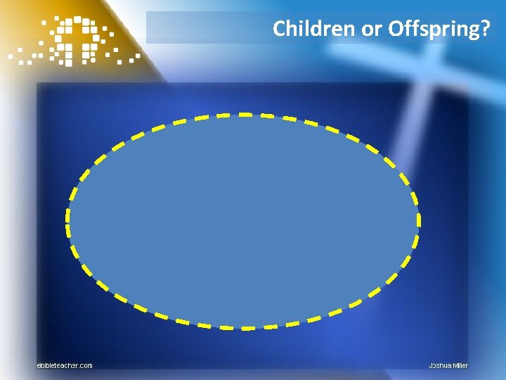 Children or Offspring? 