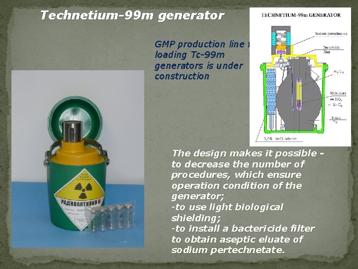 Technetium-99 m generator GMP production line for loading Tc-99 m generators is under construction