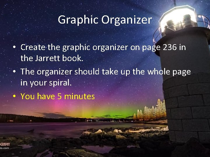 Graphic Organizer • Create the graphic organizer on page 236 in the Jarrett book.