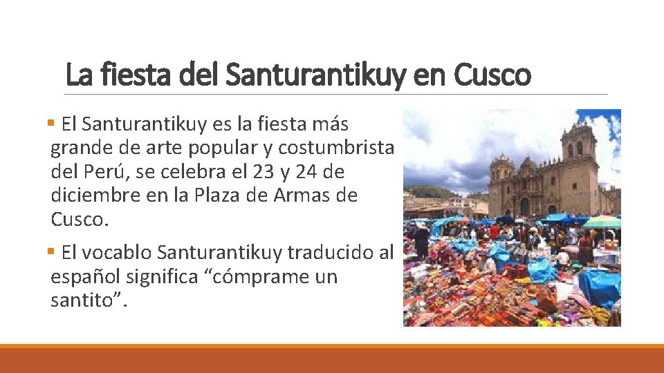 La fiesta del Santurantikuy en Cusco § El Santurantikuy es la fiesta más grande