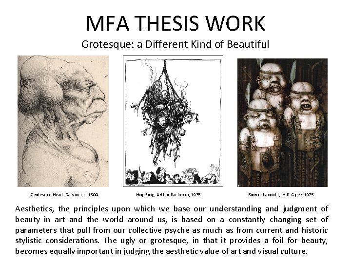 MFA THESIS WORK Grotesque: a Different Kind of Beautiful Grotesque Head, Da Vinci, c.