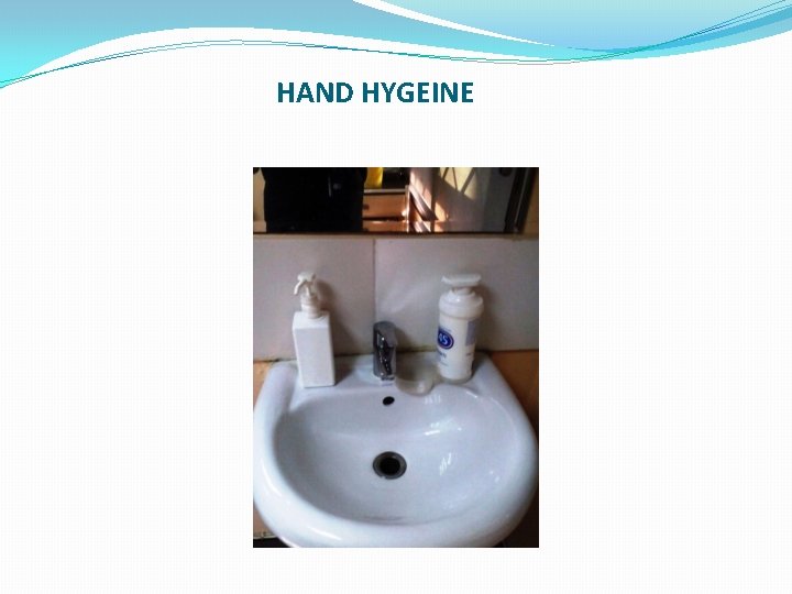 HAND HYGEINE 