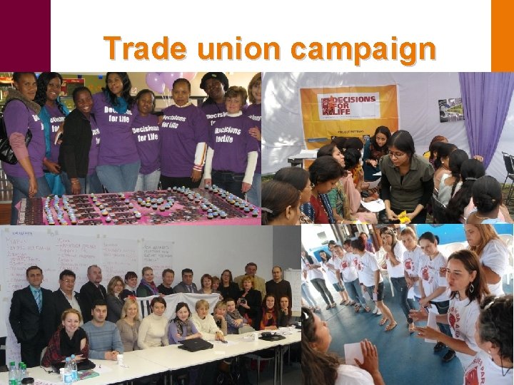Trade union campaign www. ituc-csi. org 