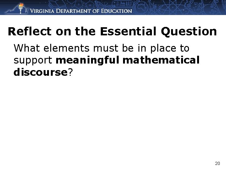 Reflect on the Essential Question What elements must be in place to support meaningful