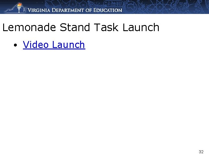 Lemonade Stand Task Launch • Video Launch 32 