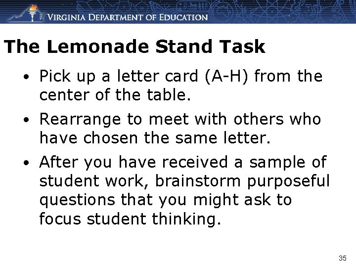 The Lemonade Stand Task • Pick up a letter card (A-H) from the center