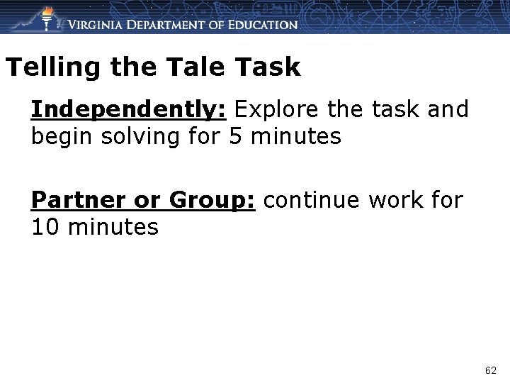 Telling the Tale Task Independently: Explore the task and begin solving for 5 minutes