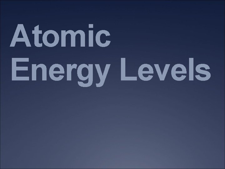 Atomic Energy Levels 