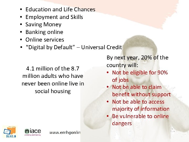  • • • Education and Life Chances Employment and Skills Saving Money Banking