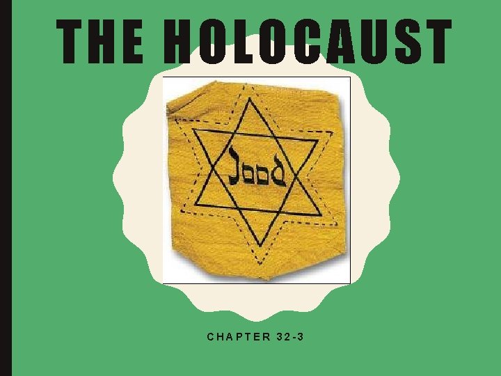 THE HOLOCAUST CHAPTER 32 -3 