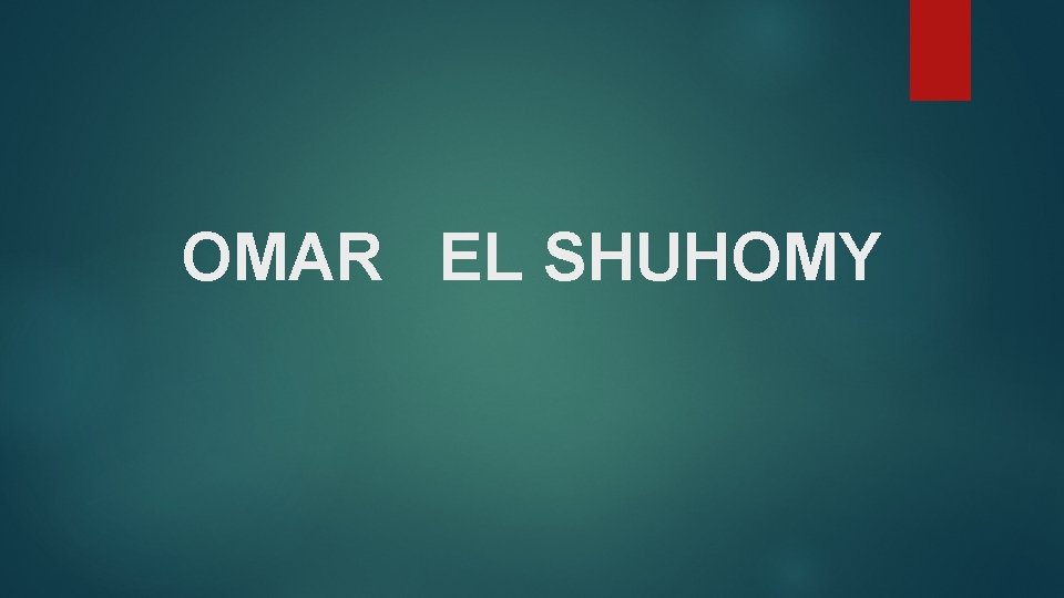 OMAR EL SHUHOMY 