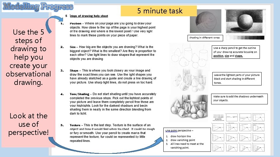 5 minute task Use the 5 steps of drawing to help you create your