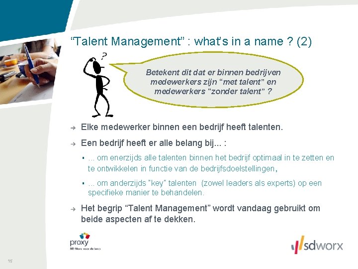 “Talent Management” : what’s in a name ? (2) Betekent dit dat er binnen