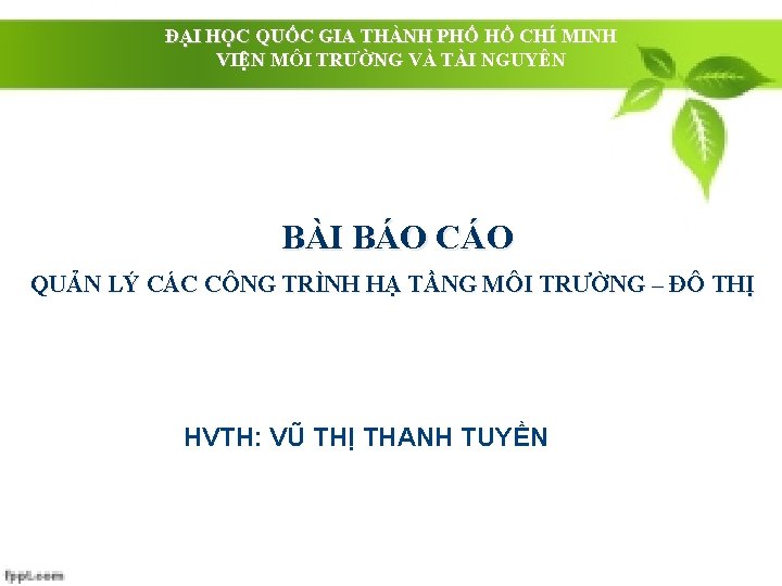 ĐẠI HỌC QUỐC GIA THÀNH PHỐ HỒ CHÍ MINH VIỆN MÔI TRƯỜNG VÀ TÀI