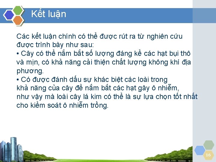 Kết luận Các kết luận chính có thể được rút ra từ nghiên cứu