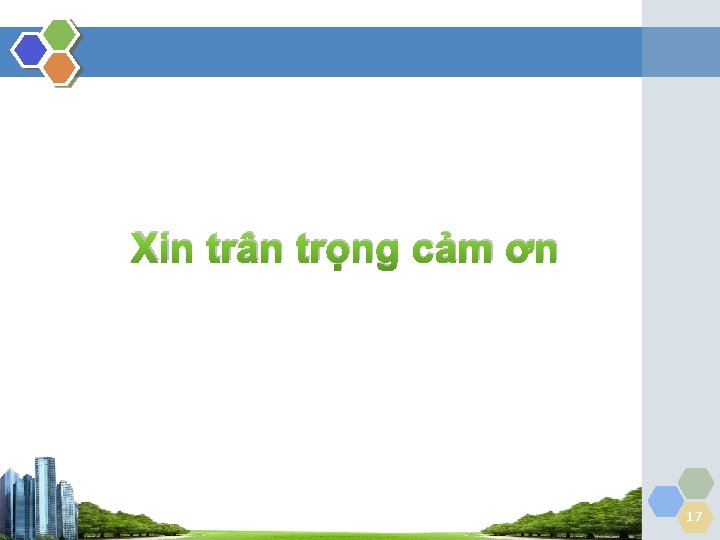 Xin trân trọng cảm ơn 17 