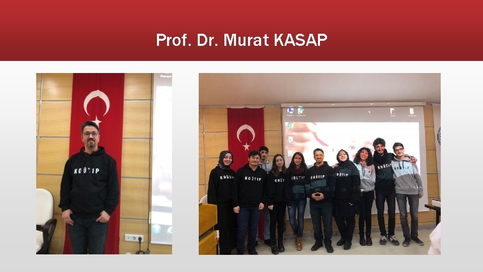 Prof. Dr. Murat KASAP 
