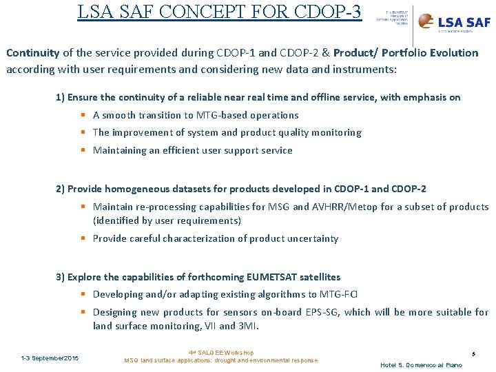 LSA SAF CONCEPT FOR CDOP-3 Continuity of the service provided during CDOP-1 and CDOP-2