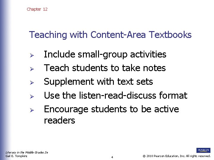 Chapter 12 Teaching with Content-Area Textbooks Ø Ø Ø Include small-group activities Teach students