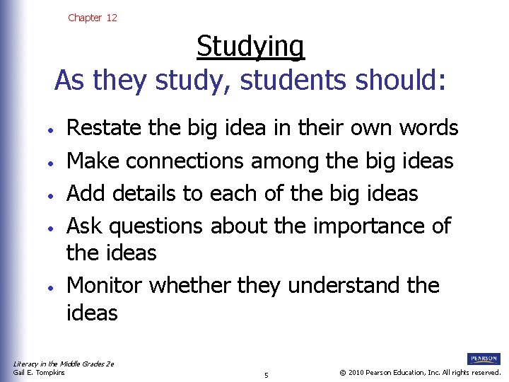 Chapter 12 Studying As they study, students should: • • • Restate the big