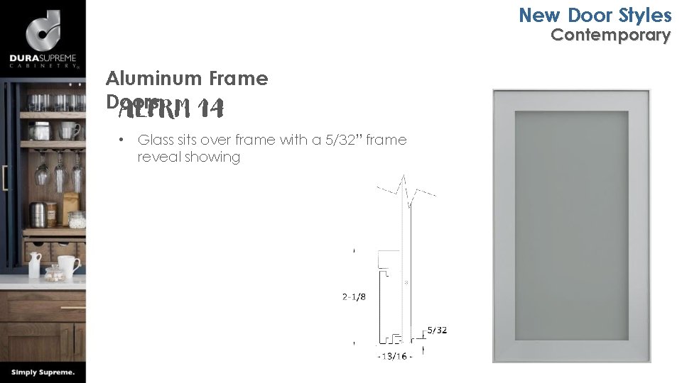 New Door Styles Contemporary Aluminum Frame Doors ALFRM 14 • Glass sits over frame