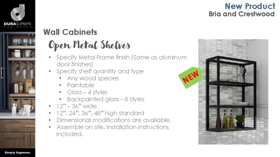 New Product Bria and Crestwood Wall Cabinets Open Metal Shelves • Specify Metal Frame