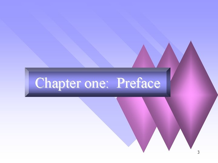 Chapter one: Preface 3 