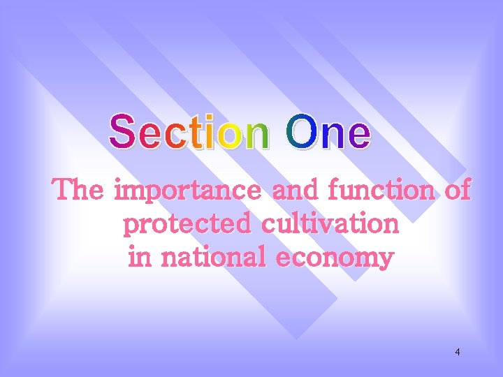 The importance and function of protected cultivation in national economy 4 