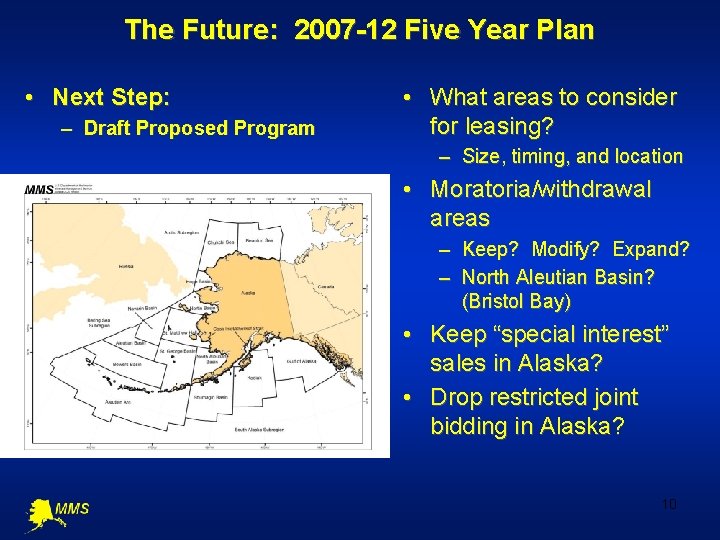 The Future: 2007 -12 Five Year Plan • Next Step: – Draft Proposed Program