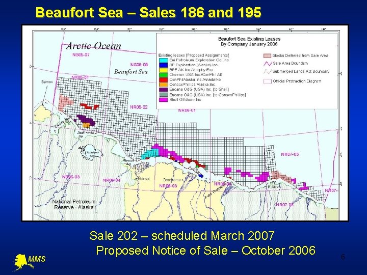 Beaufort Sea – Sales 186 and 195 Rejected bids Sale 202 – scheduled March