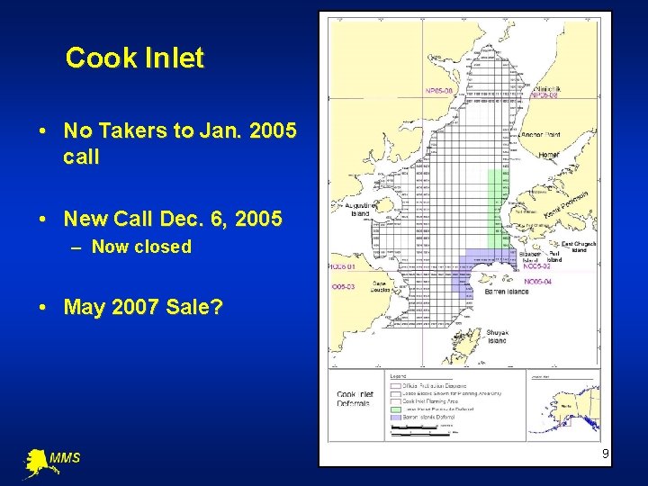 Cook Inlet • No Takers to Jan. 2005 call • New Call Dec. 6,