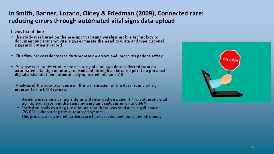 In Smith, Banner, Lozano, Olney & Friedman (2009), Connected care: reducing errors through automated