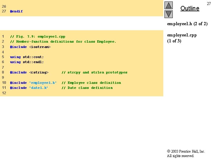 26 27 Outline #endif 27 employee 1. h (2 of 2) 1 2 3