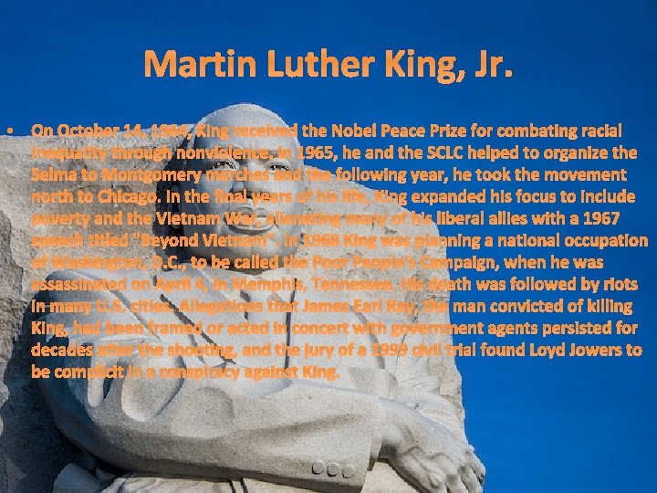 Martin Luther King, Jr. • On October 14, 1964, King received the Nobel Peace