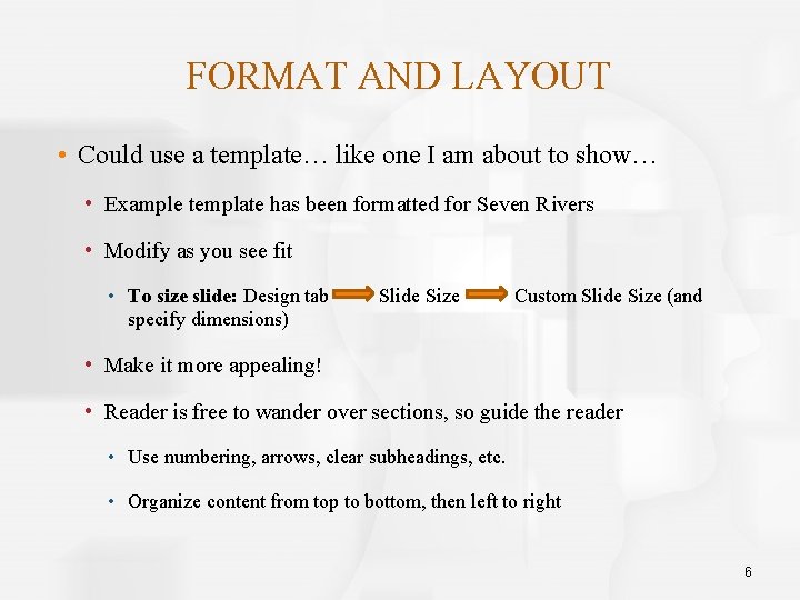 FORMAT AND LAYOUT • Could use a template… like one I am about to