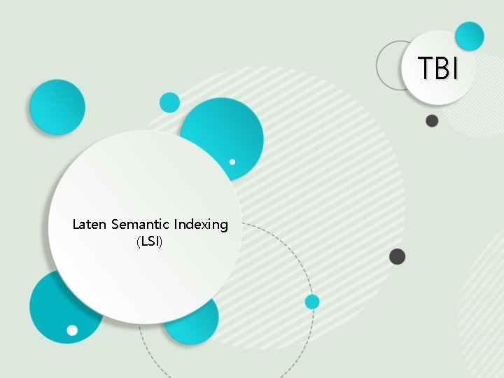 TBI Laten Semantic Indexing (LSI) 