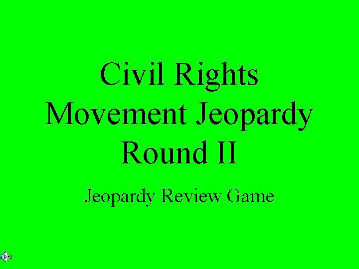 Civil Rights Movement Jeopardy Round II Jeopardy Review Game 