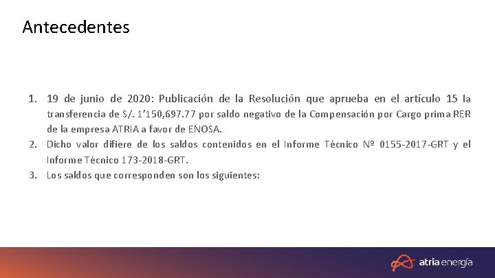 Antecedentes 1. 19 de junio de 2020: Publicación de la Resolución que aprueba en