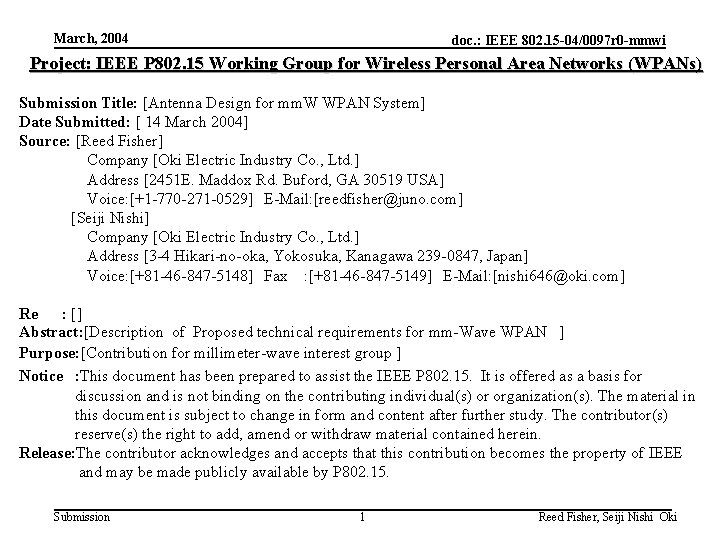 March, 2004 doc. : IEEE 802. 15 -04/0097 r 0 -mmwi Project: IEEE P