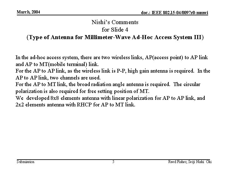 March, 2004 doc. : IEEE 802. 15 -04/0097 r 0 -mmwi Nishi’s Comments for