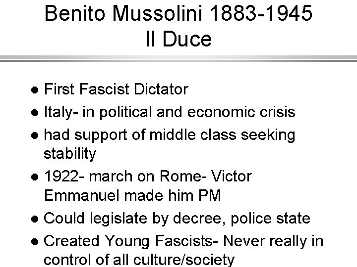 Benito Mussolini 1883 -1945 Il Duce First Fascist Dictator l Italy- in political and